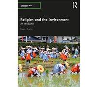 Religion and the Environment by Power Bratton & Susan Baylor University & USA Power Bratton Susan Baylor University USA (Auteur)