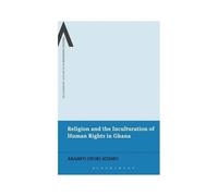 Religion And The Inculturation Of Human Rights In Ghana