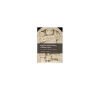 Religion And The Making Of Roman Africa