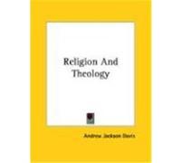 Religion and Theology Andrew Jackson Davis (Auteur)