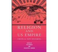 Religion and US Empire Religion and US Empire (Auteur)
