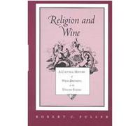 Religion and Wine Robert C. Fuller (Auteur)