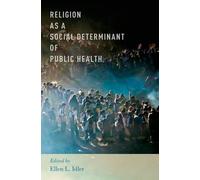 Religion As A Social Determinant Of Public Health