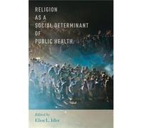 Religion as a Social Determinant of Public Health by Ellen L Idler Paperback Book Ellen L Idler (Auteur)
