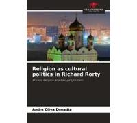 Religion As Cultural Politics In Richard Rorty