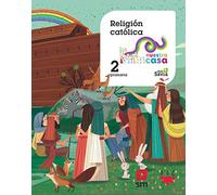 Religión católica. 2 Primaria. Nuestra casa