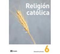 Religión Católica 6 Primaria (2013) - Fabregat Torrents, Lluís Fabregat Torrents, Lluís (Auteur)