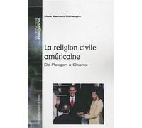 Religion civile americiane De Reagan à Obama - Pur - Presses Universitaires Rennes - broché - Essai
