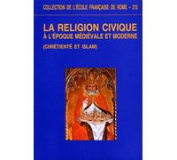 Religion civique à l'époque médiévale et moderne : chrétienté et islam