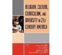 Religion, Culture, Curriculum, And Diversity In 21st Century America