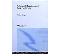 Religion Education and PostModernity by Andrew Wright Andrew Wright (Auteur)
