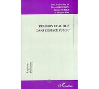 Religion et action dans l'espace public - P. Brechon - L'harmattan - broché - Livre