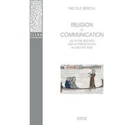 Religion et communication: Un autre regard sur la prédication au Moyen Age