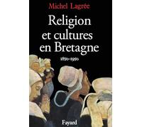Religion et cultures en Bretagne: (1850-1950)