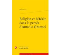 Religion et hérésies dans la pensée d'Antonio Gramsci