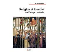 Religion et identité en Europe centrale - Michel Maslowski - Belin - broché - Essai