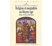 Religion et mentalités au Moyen Age. Mélanges en l'honneur d'Hervé Martin