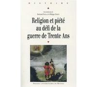Religion et piete au defi de la guerre de trente ans Pur (Auteur)
