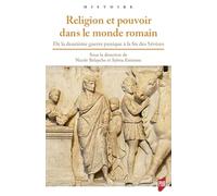 Religion et pouvoir dans le monde romain: L'autel et la toge. De la deuxième guerre punique à la fin des Sévères