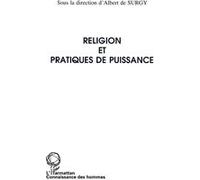 Religion et pratiques de puissance Albert De Surgy (Auteur)