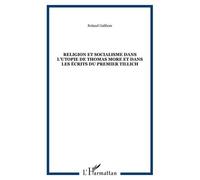 Religion Et Socialisme Dans L'utopie De Thomas More Et Dans Les Ecrits Du Premier Tillich