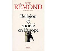 Religion et Société en Europe. La sécuralisation aux XIXe et XXe siècles