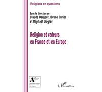 Religion et valeurs en France et en Europe - Raphaël Liogier - L'harmattan - broché - Essai