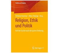Religion, Ethik Und Politik