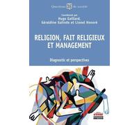 Religion, Fait Religieux Et Management - Diagnostic Et Perspectives