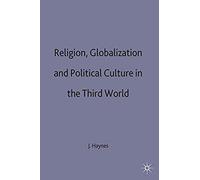 Religion, Globalization And Political Culture In The Third World
