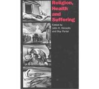 Religion, Health, and Suffering