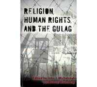 Religion, Human rights, and the Gulag