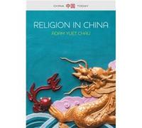 Religion in China by Adam Yuet Chau Adam Yuet Chau (Auteur)