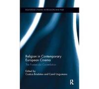Religion in Contemporary European Cinema - [Version Originale] Costica Bradatan, Camil Ungureanu (Auteur)