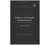 Religion In The Thought Of Mikhail Bakhtin