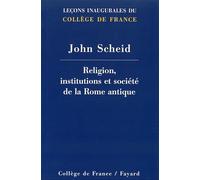 Religion, institutions et societe de la rome antique