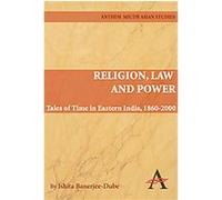Religion, Law and Power, Anthem South Asian Studies Ishita Banerjee-dube (Auteur)