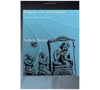 Religion, Law And Tradition: Comparative Studies In Religious Law