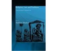 Religion, Law and Tradition: Comparative Studies in Religious Law Huxley, Andrew (Auteur)