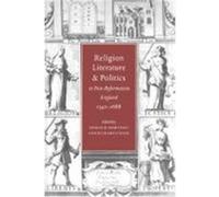 Religion, Literature, and Politics in Post-Reformation England, 1540-1688