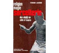 Religion Magie Sorcellerie des Abidji en Cote d Ivoire
