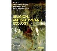 Religion Materialism and Ecology Religion Materialism and Ecology (Auteur)