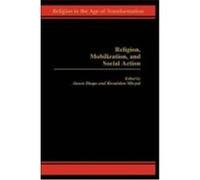 Religion, Mobilization, and Social Action, Religion in the Age of Transformation