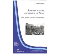 Religion, nation, citoyenneté en Grèce L'Église orthodoxe et le conflit des cartes d'identité - Isabelle Dépret - L'harmattan - broché - Etude