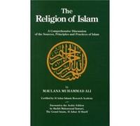 Religion of Islam by Muhammad Maulana Ali Inconnu (Auteur)