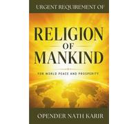 Religion of Mankind: For World Peace and Prosperity