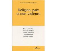 Religion, paix et non-violence - Philippe Moreau - L'harmattan - broché - Essai