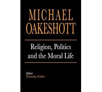 Religion, Politics, and the Moral Life