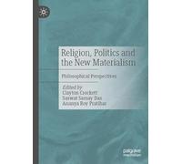 Religion, Politics and the New Materialism: Philosophical Perspectives