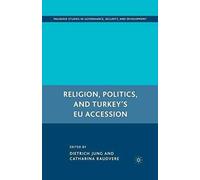 Religion, Politics, And Turkey's Eu Accession